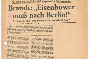 Ausschnitt einer NRZ-Zeitungsseite vom 8. November 1957 mit dem Titel: „Brandt: „Eisenhower muss nach Berlin!“ Verliert die Stadt ihre Funktion als „deutsche Brücke“?“.